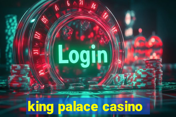 king palace casino